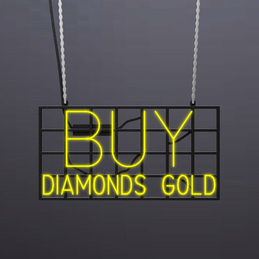 #A602 - "Buy - Diamonds - Gold" Neon Sign