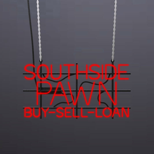 #A604 - "Southside Pawn - Buy-Sell-Loan" Neon Sign